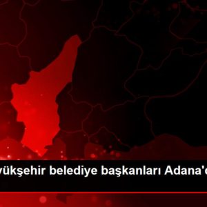 CHP’li başkanlar Adana’da toplandı