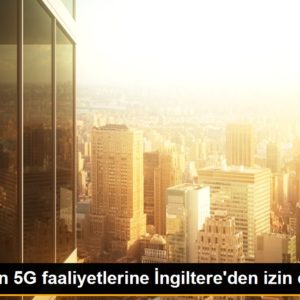 İngiltere Huawei’yi yasaklamadı! ABD’nin tepkisi nasıl olacak?