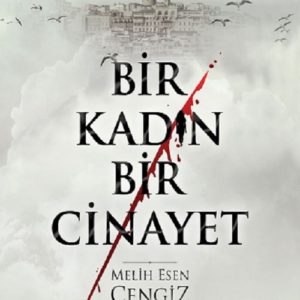 Bir Kadın Bir Cinayet raflarda