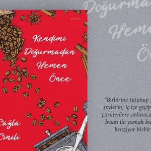Kapağıyla mis gibi kokuları ruhunuza taşıyacak bir kitap: Kendimi Doğurmadan Hemen Önce