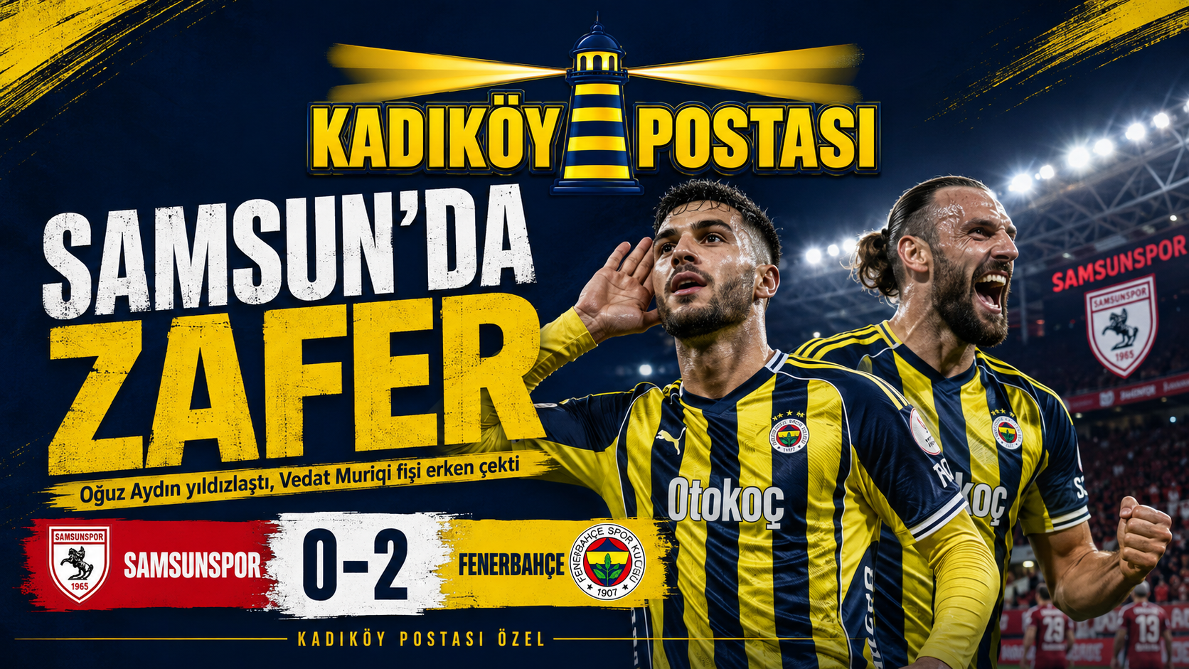 Samsun’da Fenerbahçe fırtınası: Oğuz Aydın sahneye çıktı, Kanarya 3 puanı 2 golle aldı