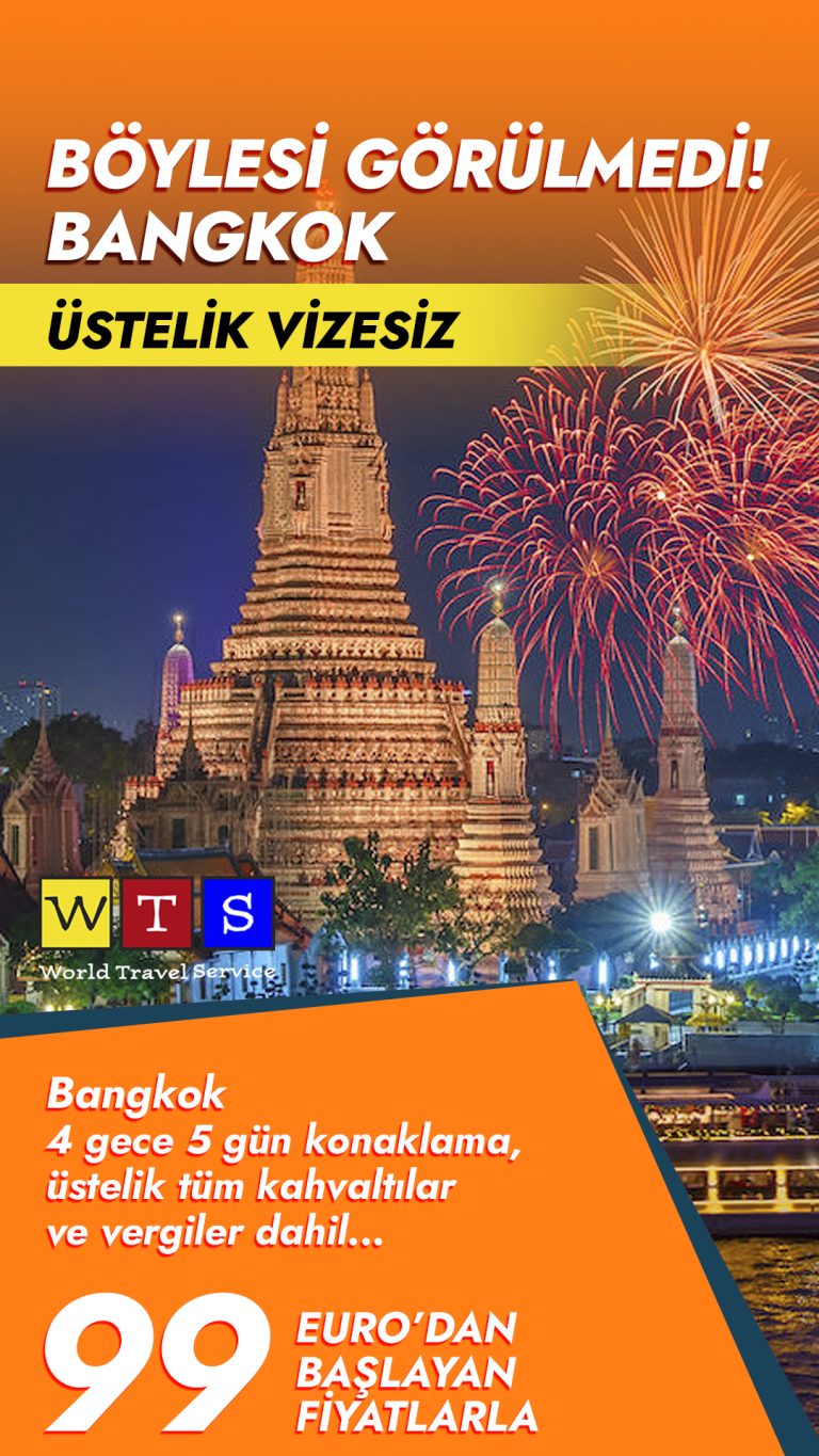 Bangkok 4 gece 5 gün konaklama — 99 Euro’dan başlayan fiyatlarla