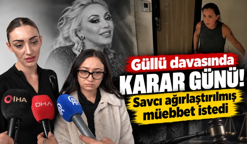 Güllü davası bitti! Tuğyan Ülkem Gülter hakkında karar çıktı 1 gullu2 1